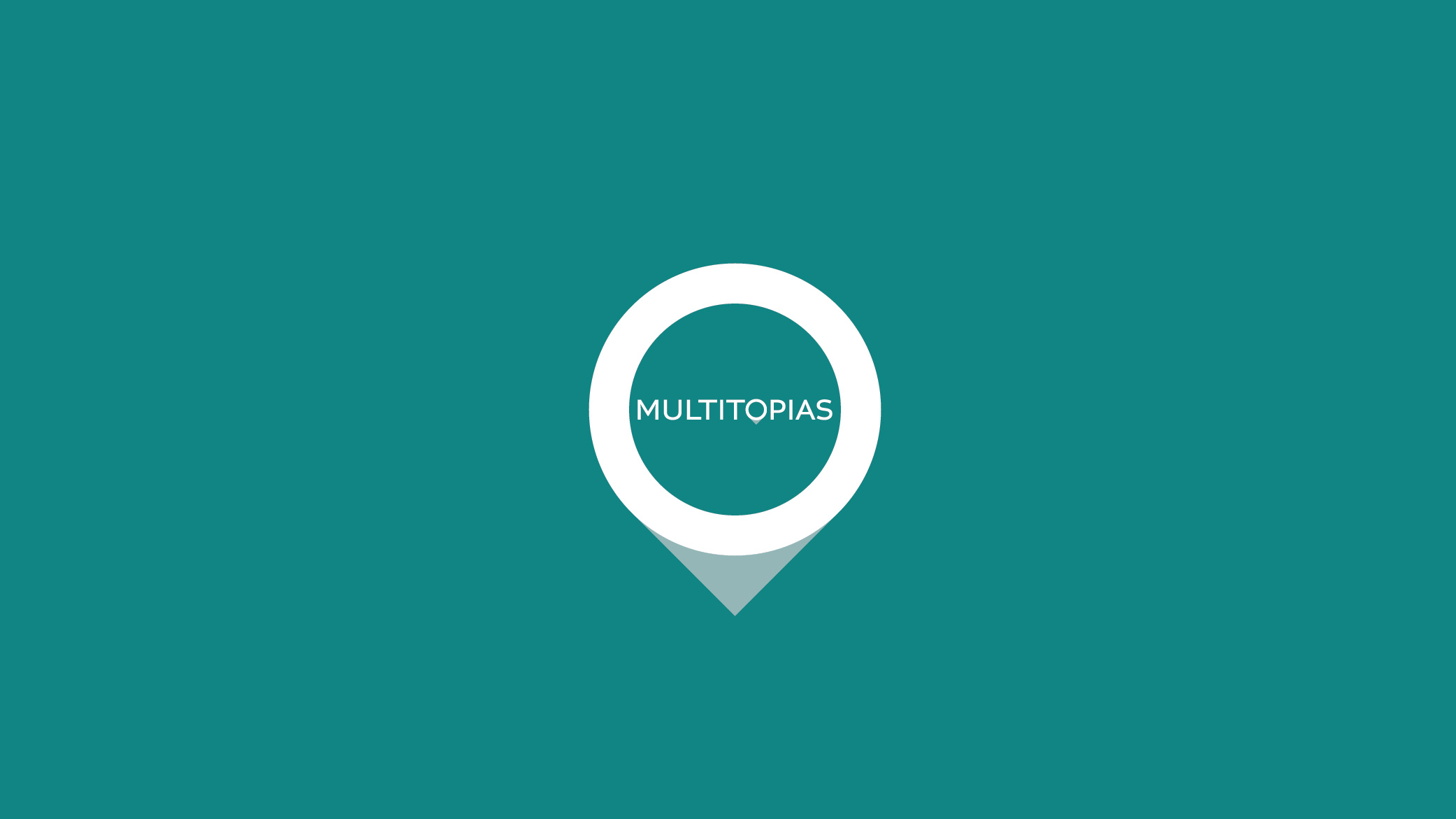 MULTITOPIAS